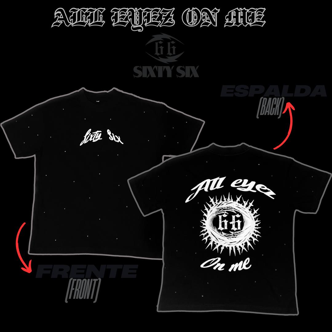 ALL EYEZ ON ME (T-SHIRT)